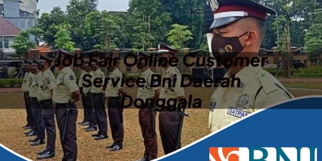 job fair online customer service bni daerah donggala 1753899095