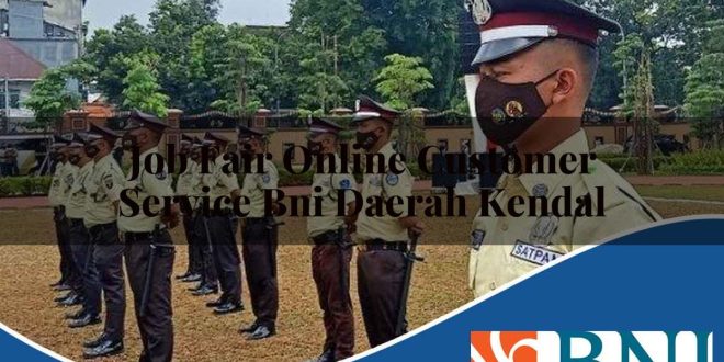 job fair online customer service bni daerah kendal 1753614976