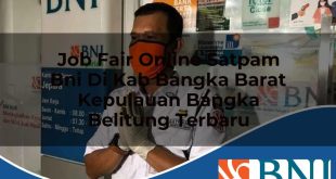 job fair online satpam bni di kab bangka barat kepulauan bangka belitung terbaru 1753695969
