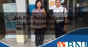 job fair online satpam bni di kab bojonegoro jawa timur terbaru 1753910174