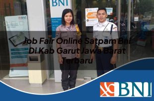 job fair online satpam bni di kab garut jawa barat terbaru 1753869670