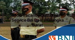 job vacancy customer service bni daerah bangka barat 1753524964