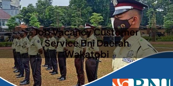 job vacancy customer service bni daerah wakatobi 1753854135
