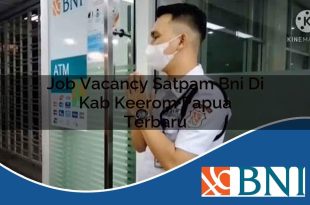 job vacancy satpam bni di kab keerom papua terbaru 1753801574