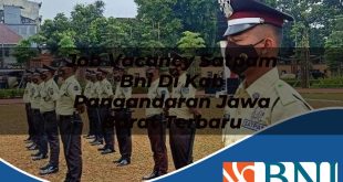 job vacancy satpam bni di kab pangandaran jawa barat terbaru 1753705082