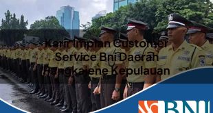karir impian customer service bni daerah pangkajene kepulauan 1753891649