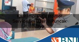karir impian customer service bni daerah puncak jaya 1753610626