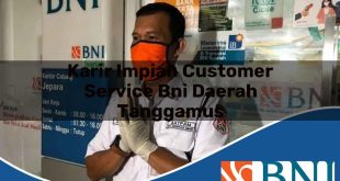 karir impian customer service bni daerah tanggamus 1753891315