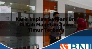 karir impian satpam bni di kab magetan jawa timur terbaru 1753906639