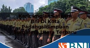 karir impian satpam bni di kota padangsidimpuan sumatera utara terbaru 1753836978