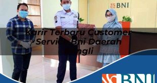 karir terbaru customer service bni daerah bangli 1753620085