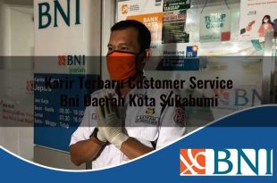 karir terbaru customer service bni daerah kota sukabumi 1753900642