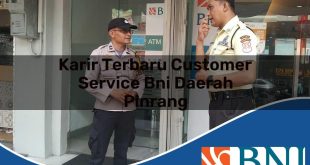 karir terbaru customer service bni daerah pinrang 1753897776