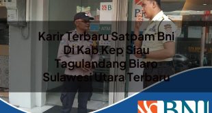 karir terbaru satpam bni di kab kep siau tagulandang biaro sulawesi utara terbaru 1753528631