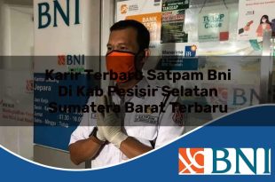 karir terbaru satpam bni di kab pesisir selatan sumatera barat terbaru 1753607231