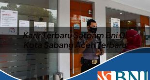 karir terbaru satpam bni di kota sabang aceh terbaru 1753892535