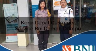 kerja cepat customer service bni daerah dompu 1753614136