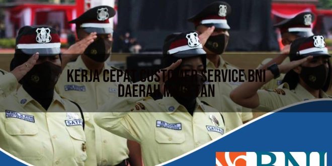 kerja cepat customer service bni daerah magetan 1753703245