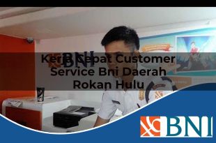 kerja cepat customer service bni daerah rokan hulu 1753697777