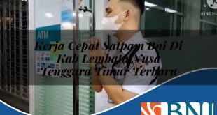 kerja cepat satpam bni di kab lembata nusa tenggara timur terbaru 1753897782