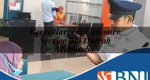 kerja hari ini customer service bni daerah wonosobo 1753895548