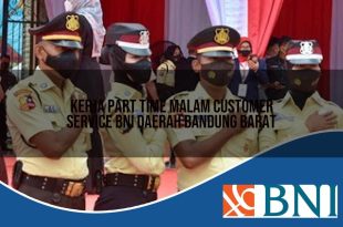 kerja part time malam customer service bni daerah bandung barat 1753879659