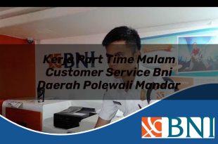Kerja Part Time Malam Customer Service BNI Daerah Polewali Mandar Tahun 2025 4 kerja part time malam customer service bni daerah polewali mandar 1753871300