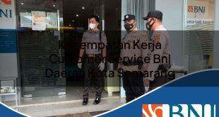 kesempatan kerja customer service bni daerah kota semarang 1753782063