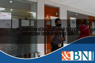 kesempatan kerja customer service bni daerah ogan komering ulu 1753605328