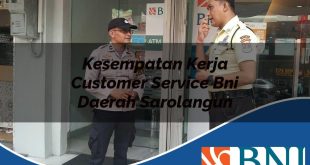kesempatan kerja customer service bni daerah sarolangun 1753892532