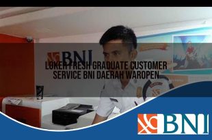 loker fresh graduate customer service bni daerah waropen 1753861267
