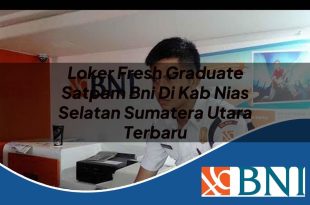 loker fresh graduate satpam bni di kab nias selatan sumatera utara terbaru 1753861274
