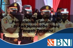 loker tanpa pengalaman satpam bni di kab wonosobo jawa tengah terbaru 1753863982