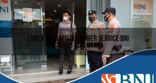 loker terbaru customer service bni daerah nias utara 1753803433