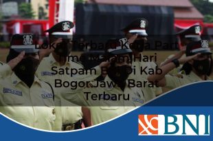 loker terbaru kerja part time malam hari satpam bni di kab bogor jawa barat terbaru 1753615098