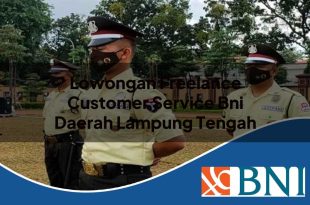 lowongan freelance customer service bni daerah lampung tengah 1753892794