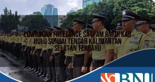 lowongan freelance satpam bni di kab hulu sungai tengah kalimantan selatan terbaru 1753904246