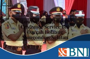lowongan gaji besar customer service bni daerah bolaang mongondow selatan 1753878388