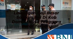 lowongan gaji besar satpam bni di kab dompu nusa tenggara barat terbaru 1753899034
