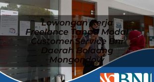 lowongan kerja freelance tanpa modal customer service bni daerah bolaang mongondow 1753701437