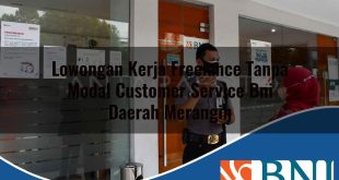 lowongan kerja freelance tanpa modal customer service bni daerah merangin 1753611666