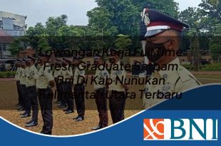 lowongan kerja full time fresh graduate satpam bni di kab nunukan kalimantan utara terbaru 1753910254