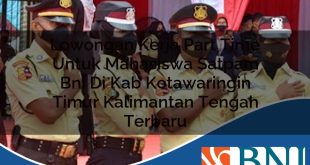 lowongan kerja part time untuk mahasiswa satpam bni di kab kotawaringin timur kalimantan tengah terbaru 1753544301