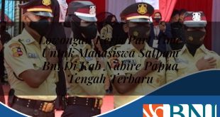 lowongan kerja part time untuk mahasiswa satpam bni di kab nabire papua tengah terbaru 1753864599