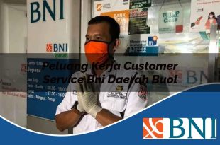 peluang kerja customer service bni daerah buol 1753705093
