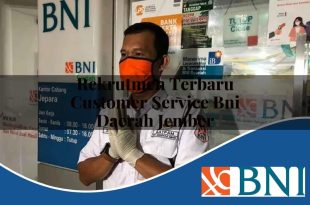 rekrutmen terbaru customer service bni daerah jember 1753750940