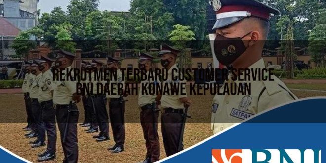 rekrutmen terbaru customer service bni daerah konawe kepulauan 1753657991
