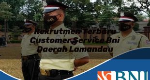 rekrutmen terbaru customer service bni daerah lamandau 1753796480