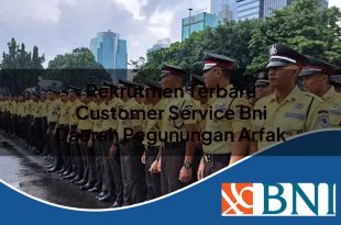 rekrutmen terbaru customer service bni daerah pegunungan arfak 1753615695