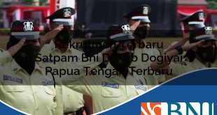 rekrutmen terbaru satpam bni di kab dogiyai papua tengah terbaru 1753908335